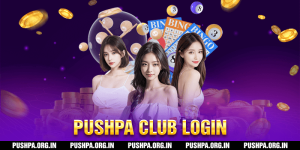 Pushpa Club Login