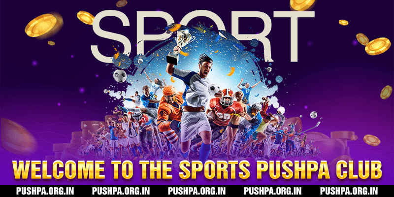 Welcome to the Sports Pushpa Club